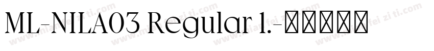 ML-NILA03 Regular 1.字体转换